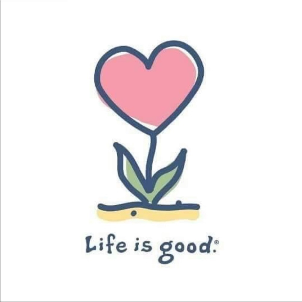 Life is Good